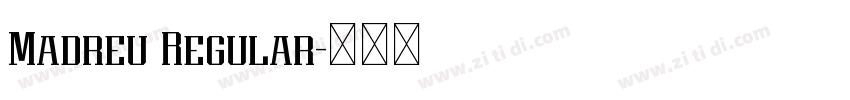 Madreu Regular字体转换 Madreu Regular字体转换